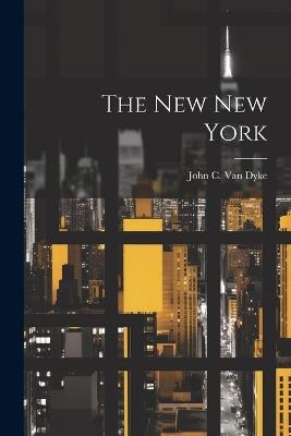 The New New York - John C Van Dyke - cover