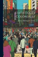 Statistiques Coloniales: Commerce...