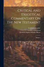 Critical And Exegetical Commentary On The New Testament: Matthew