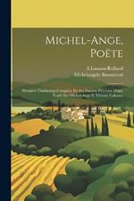 Michel-Ange, Poëte: Première Traduction Complète De Ses Poésies, Précédée D'une Étude Sur Michel-Ange Et Vittoria Colonna