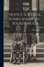 Notice Sur Deux Jeunes Aveugles-sourds-muets...