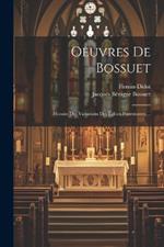Oeuvres De Bossuet: Histoire Des Variations Des Églises Protestantes ...