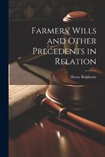 Farmers' Wills and Other Precedents in Relation