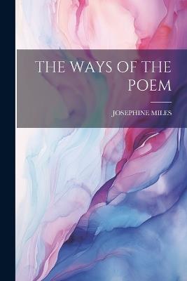 The Ways of the Poem - Josephine Miles - cover