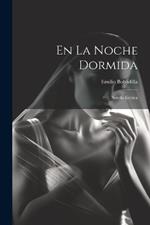 En La Noche Dormida: Novela Erótica