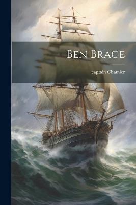 Ben Brace - Captain Chamier - cover