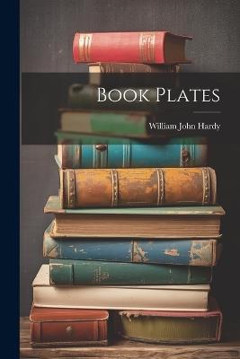 Book Plates - William John Hardy - cover