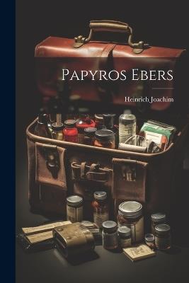 Papyros Ebers - Heinrich Joachim - cover
