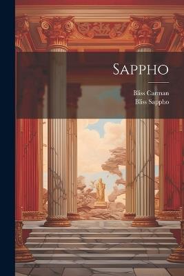 Sappho - Bliss Carman,Bliss Sappho - cover