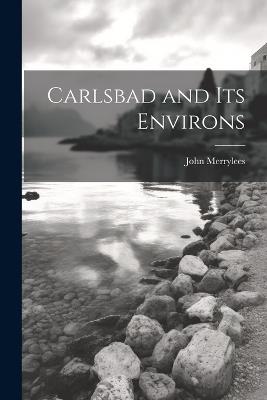 Carlsbad and Its Environs - John Merrylees - cover