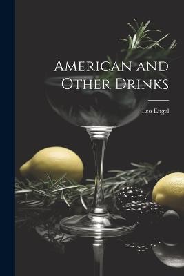 American and Other Drinks - Leo Engel - cover