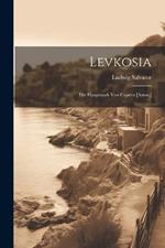 Levkosia: Die Hauptstadt Von Cypern [Anon.]