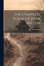 The Complete Poems of John Milton