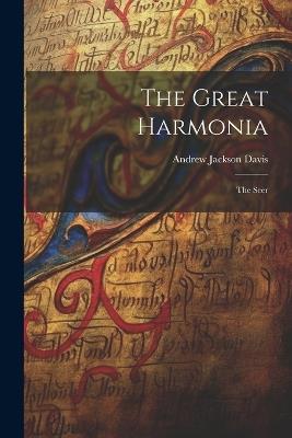 The Great Harmonia: The Seer - Andrew Jackson Davis - cover