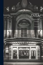 Zara: A Tragedy