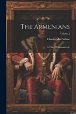 The Armenians: A Tale of Constantinople; Volume 2