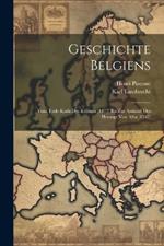 Geschichte Belgiens: Vom Tode Karls Des Kühnen (1477) Bis Zur Ankunft Des Herzogs Von Alba (1567)