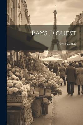 Pays D'ouest - Gustave Geffroy - cover