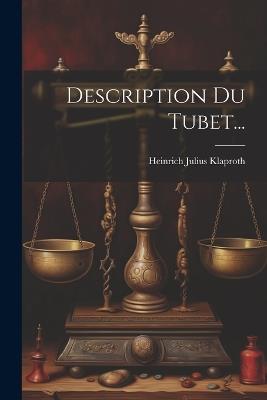 Description Du Tubet... - Heinrich Julius Klaproth - cover