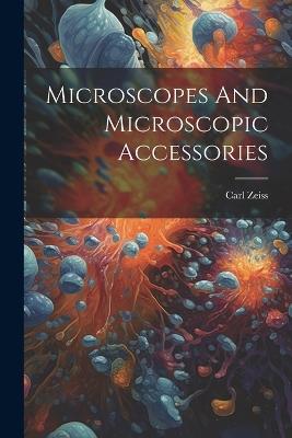 Microscopes And Microscopic Accessories - cover