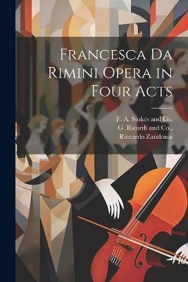 Francesca da Rimini Opera in Four Acts - Riccardo Zandonai,Tito Ricordi - cover