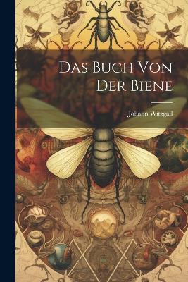 Das buch von der biene - Johann Witzgall - cover