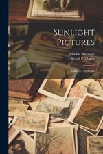 Sunlight Pictures: Amherst: Artotypes