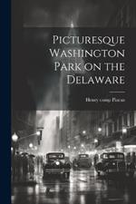 Picturesque Washington Park on the Delaware