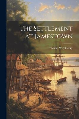 The Settlement at Jamestown - cover