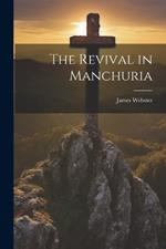 The Revival in Manchuria