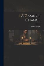 A Game of Chance