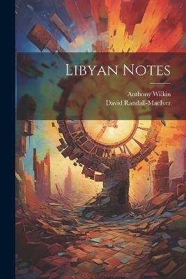 Libyan Notes - David Randall-Maciver,Anthony Wilkin - cover