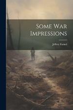 Some war Impressions