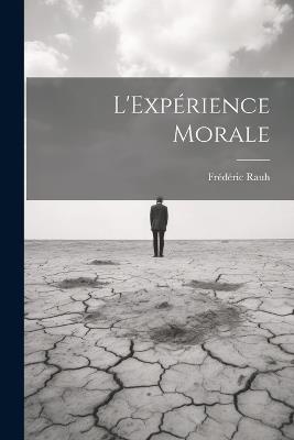L'Expérience Morale - Frédéric Rauh - cover
