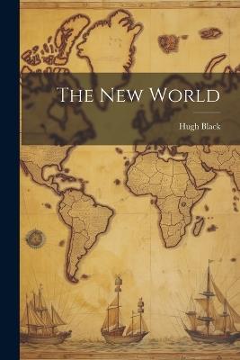 The New World - Hugh Black - cover