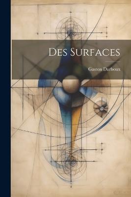 Des Surfaces - Gaston Darboux - cover