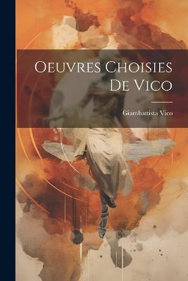 Oeuvres Choisies de Vico - Vico Giambattista - cover