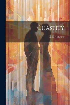 Chastity - M L Holbrook - cover