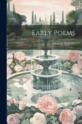 Early Poems - Dorothy Wellesley - cover
