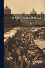 Travels in India