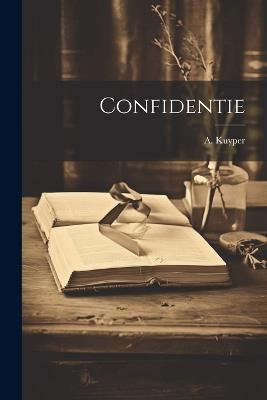 Confidentie - A Kuyper - cover