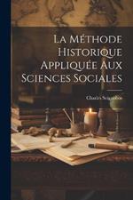 La méthode Historique Appliquée Aux Sciences Sociales