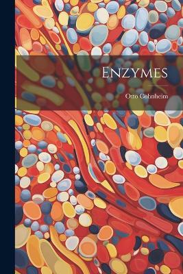 Enzymes - Otto Cohnheim - cover
