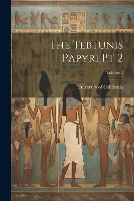 The Tebtunis Papyri pt 2; Volume 2 - cover