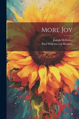 More Joy - Paul Wilhelm Von Keppler,Joseph McSorley - cover