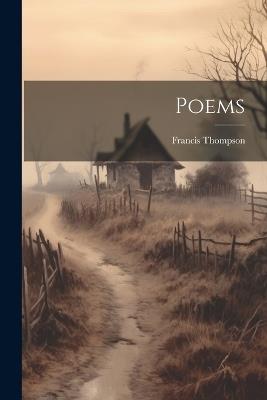 Poems - Francis Thompson - cover