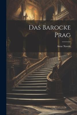Das Barocke Prag - Novák Arne 1880-1939 - cover