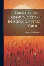 Empathy And Communication In A Sociometric Group