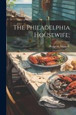 The Philadelphia Housewife;