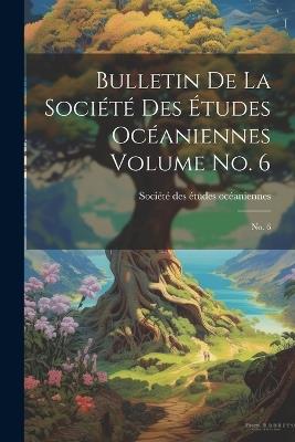 Bulletin de la Société des études océaniennes Volume no. 6: No. 6 - cover